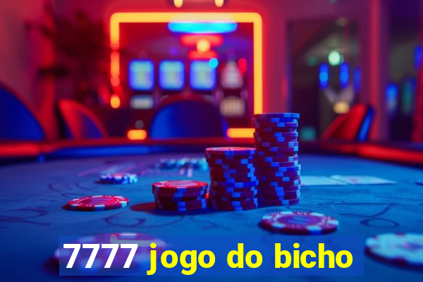 7777 jogo do bicho